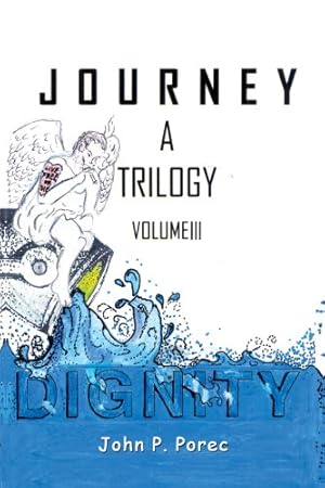 Imagen del vendedor de Dignity: Volume III in the Journey Trilogy [Soft Cover ] a la venta por booksXpress