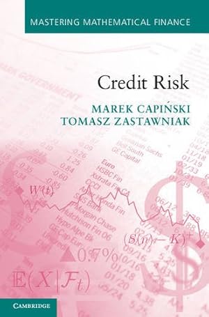 Immagine del venditore per Credit Risk (Mastering Mathematical Finance) by Capi&#324;ski, Marek, Zastawniak, Tomasz [Hardcover ] venduto da booksXpress