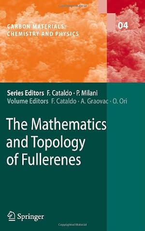 Seller image for The Mathematics and Topology of Fullerenes (Carbon Materials: Chemistry and Physics) [Hardcover ] for sale by booksXpress