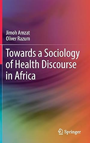 Seller image for Towards a Sociology of Health Discourse in Africa [Hardcover ] for sale by booksXpress