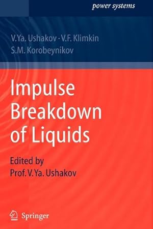 Seller image for Impulse Breakdown of Liquids (Power Systems) by Ushakov, Vasily Y. [Paperback ] for sale by booksXpress