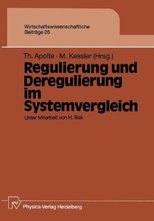 Immagine del venditore per Regulierung und Deregulierung im Systemvergleich (Wirtschaftswissenschaftliche Beiträge) (German Edition) [Perfect Paperback ] venduto da booksXpress