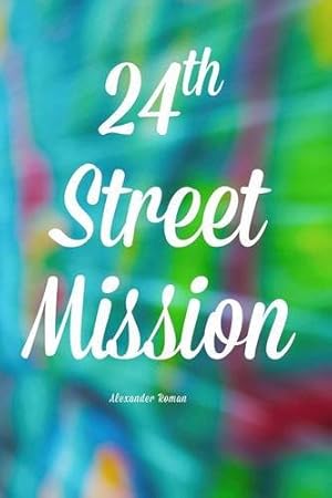 Seller image for 24th Street Mission [Soft Cover ] for sale by booksXpress