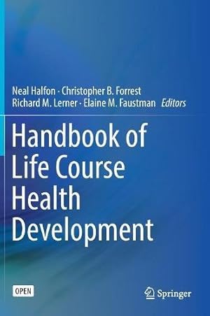 Imagen del vendedor de Handbook of Life Course Health Development [Hardcover ] a la venta por booksXpress