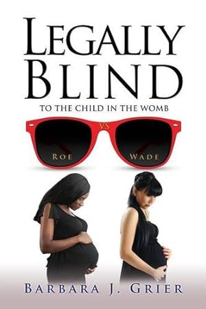 Seller image for Legally Blind by Grier, Barbara J [Paperback ] for sale by booksXpress