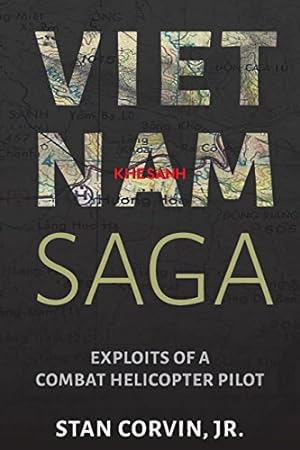 Seller image for Vietnam Saga: Exploits of a Combat Helicopter Pilot by Corvin Jr., Stan [Paperback ] for sale by booksXpress
