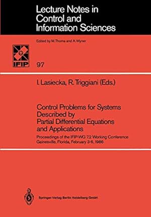 Seller image for Control Problems for Systems Described by Partial Differential Equations and Applications: Proceedings of the IFIP-WG 7.2 Working Conference, . Notes in Control and Information Sciences) [Soft Cover ] for sale by booksXpress