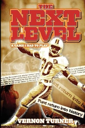 Seller image for The Next Level: A Game I Had to Play! by Turner, Vernon M. [Paperback ] for sale by booksXpress