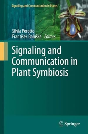 Immagine del venditore per Signaling and Communication in Plant Symbiosis [Paperback ] venduto da booksXpress