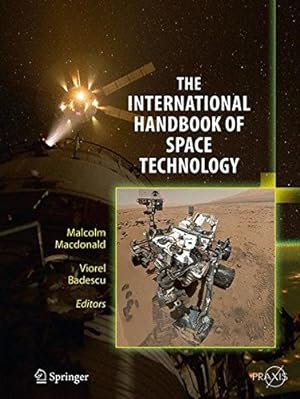 Image du vendeur pour The International Handbook of Space Technology (Springer Praxis Books) [Paperback ] mis en vente par booksXpress