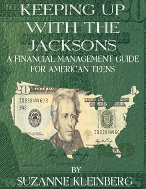 Immagine del venditore per Keeping Up with the Jacksons: A Financial Management Guide for American Teens by Kleinberg, Suzanne [Paperback ] venduto da booksXpress