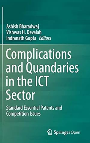 Image du vendeur pour Complications and Quandaries in the ICT Sector: Standard Essential Patents and Competition Issues [Hardcover ] mis en vente par booksXpress