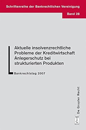 Immagine del venditore per Aktuelle insolvenzrechtliche Probleme der Kreditwirtschaft. Anlegerschutz bei strukturierten Produkten (Schriftenreihe Der Bankrechtlichen Vereinigung) (German Edition) by Haas, Ulrich, Obermüller, Manfred, Tilp, Andreas W. [Paperback ] venduto da booksXpress