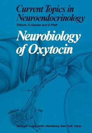 Image du vendeur pour Neurobiology of Oxytocin (Current Topics in Neuroendocrinology) [Paperback ] mis en vente par booksXpress