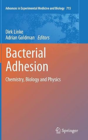 Seller image for Bacterial Adhesion: Chemistry, Biology and Physics (Advances in Experimental Medicine and Biology) [Hardcover ] for sale by booksXpress