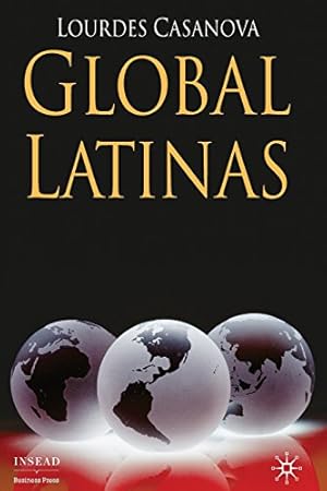 Imagen del vendedor de Global Latinas: Latin America's Emerging Multinationals (INSEAD Business Press) by Casanova, L. [Paperback ] a la venta por booksXpress