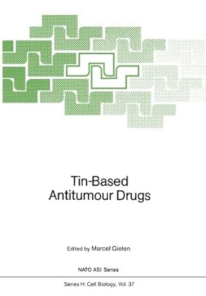 Seller image for Tin-Based Antitumour Drugs (Nato ASI Subseries H:) [Paperback ] for sale by booksXpress