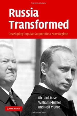 Seller image for Russia Transformed: Developing Popular Support for a New Regime by Rose, Richard, Mishler, William, Munro, Neil [Hardcover ] for sale by booksXpress