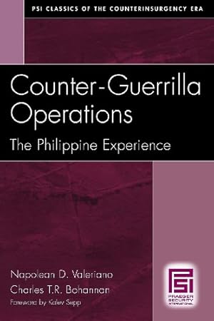 Seller image for Counter-Guerrilla Operations: The Philippine Experience (Psi Classics in the Counterinsurgency Era) by Valeriano, Napolean D., Bohannan, Charles T.R. [Paperback ] for sale by booksXpress