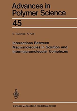 Seller image for Interactions Between Macromolecules in Solution and Intermacromolecular Complexes (Advances in Polymer Science) [Soft Cover ] for sale by booksXpress