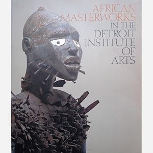 Seller image for African Masterworks in the Detroit Institute of Arts for sale by Vasco & Co / Emilia da Paz