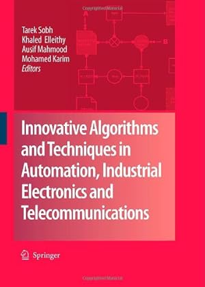 Seller image for Innovative Algorithms and Techniques in Automation, Industrial Electronics and Telecommunications [Hardcover ] for sale by booksXpress