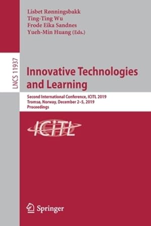 Imagen del vendedor de Innovative Technologies and Learning: Second International Conference, ICITL 2019, Troms¸, Norway, December 2â"5, 2019, Proceedings (Lecture Notes in Computer Science) [Paperback ] a la venta por booksXpress