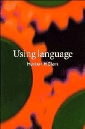 Immagine del venditore per Using Language by Clark, Herbert H. [Hardcover ] venduto da booksXpress