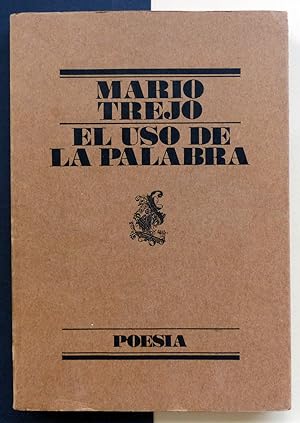 El uso de la palabra. Crítica de la razón poética. El amor cuerpo a cuerpo. Lingua franca.