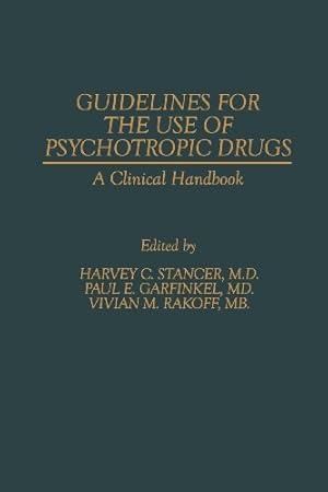 Seller image for Guidelines for the Use of Psychotropic Drugs: A Clinical Handbook [Paperback ] for sale by booksXpress