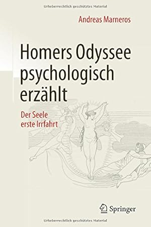 Image du vendeur pour Homers Odyssee psychologisch erzählt: Der Seele erste Irrfahrt (German Edition) by Marneros, Andreas [Hardcover ] mis en vente par booksXpress