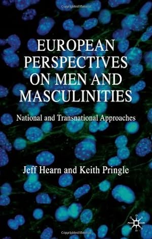 Seller image for European Perspectives on Men and Masculinities: National and Transnational Approaches by Hearn, J., Pringle, K. [Hardcover ] for sale by booksXpress