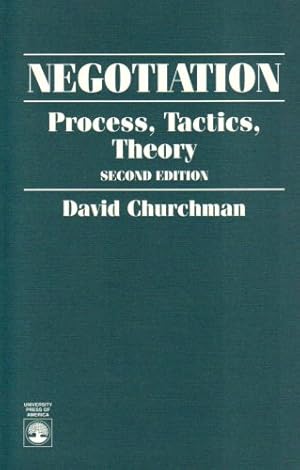 Immagine del venditore per Negotiation: Process, Tactics, Theory by Churchman, David [Paperback ] venduto da booksXpress