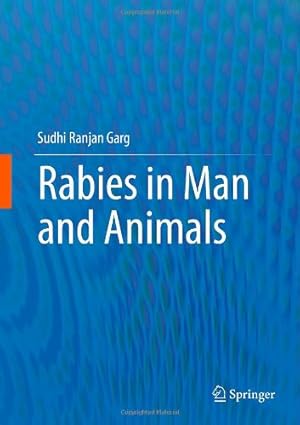 Imagen del vendedor de Rabies in Man and Animals by Garg, Sudhi Ranjan [Hardcover ] a la venta por booksXpress