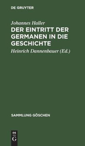 Immagine del venditore per Der Eintritt der Germanen in die Geschichte (Sammlung G ¶schen) (German Edition) [Hardcover ] venduto da booksXpress