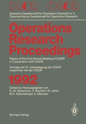 Imagen del vendedor de DGOR /  GOR: Papers of the 21th Annual Meeting of DGOR in Cooperation with  GOR Vorträge der 21. Jahrestagung der DGOR zusammen mit  GOR (Operations Research Proceedings) (German and English Edition) [Paperback ] a la venta por booksXpress