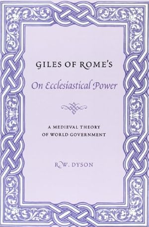 Bild des Verkufers fr Giles of Rome's On Ecclesiastical Power: A Medieval Theory of World Government (Records of Western Civilization Series) by Giles of Rome [Paperback ] zum Verkauf von booksXpress