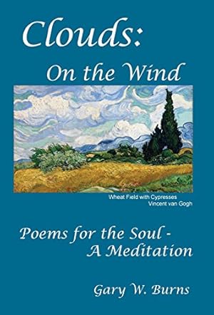Imagen del vendedor de Clouds: On the Wind - Poems for the Soul - A Meditation by Burns, Gary William [Hardcover ] a la venta por booksXpress