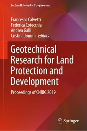 Immagine del venditore per Geotechnical Research for Land Protection and Development: Proceedings of CNRIG 2019 (Lecture Notes in Civil Engineering) [Hardcover ] venduto da booksXpress