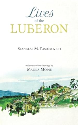 Seller image for Lives of the Luberon by Yassukovich, Stanislas M [Paperback ] for sale by booksXpress