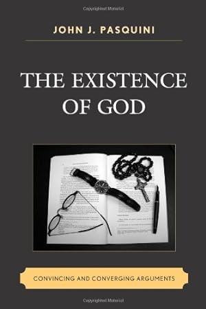 Image du vendeur pour The Existence of God: Convincing and Converging Arguments by Pasquini, John J. [Paperback ] mis en vente par booksXpress