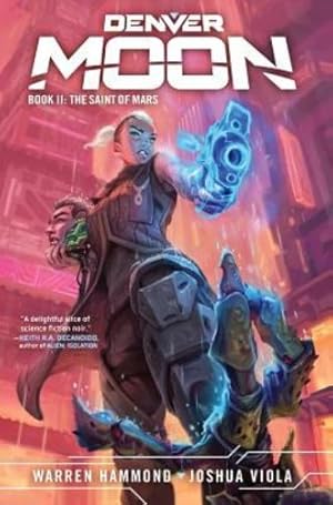 Seller image for Denver Moon: The Saint of Mars (Book Two) by Viola, Joshua, Hammond, Warren [Hardcover ] for sale by booksXpress