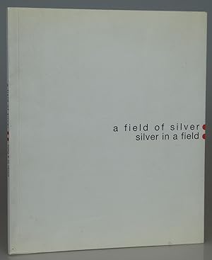 Bild des Verkufers fr A Field of Silver: Silver in the Field zum Verkauf von Besleys Books  PBFA