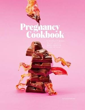 Image du vendeur pour Pregnancy Cookbook: A Collection of Recipes that Appeal or Appal Depending on your Trimester by Rotteveel, Pascal [Hardcover ] mis en vente par booksXpress