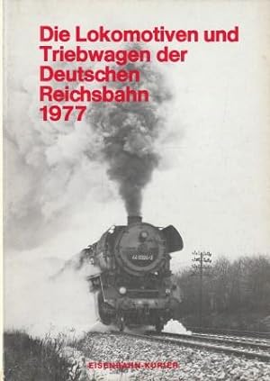 Bild des Verkufers fr Die Lokomotiven und Triebwagen der Deutschen Reichsbahn 1977. (Stand 1. April 1977). zum Verkauf von Versandantiquariat Dr. Uwe Hanisch