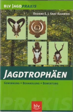 Bild des Verkufers fr Jagdtrophen. Gewinnung. Behandlung. Bewertung. zum Verkauf von Versandantiquariat Dr. Uwe Hanisch