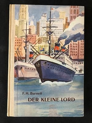 Bild des Verkufers fr Der Kleine Lord. Gekrzt und neu bearbeitet von Ernst Eschmann. zum Verkauf von Libretto Antiquariat & mundart.ch