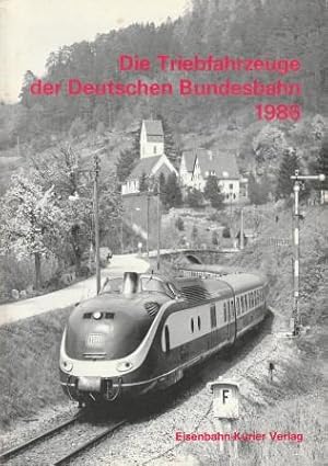 Bild des Verkufers fr Die Triebfahrzeuge der Deutschen Bundesbahn 1986. (Stand 31.12.1985). zum Verkauf von Versandantiquariat Dr. Uwe Hanisch