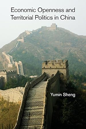 Seller image for Economic Openness and Territorial Politics in China by Sheng, Yumin [Paperback ] for sale by booksXpress
