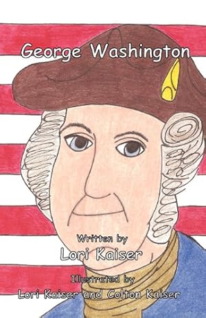 Image du vendeur pour George Washington by Kaiser, Lori [Paperback ] mis en vente par booksXpress